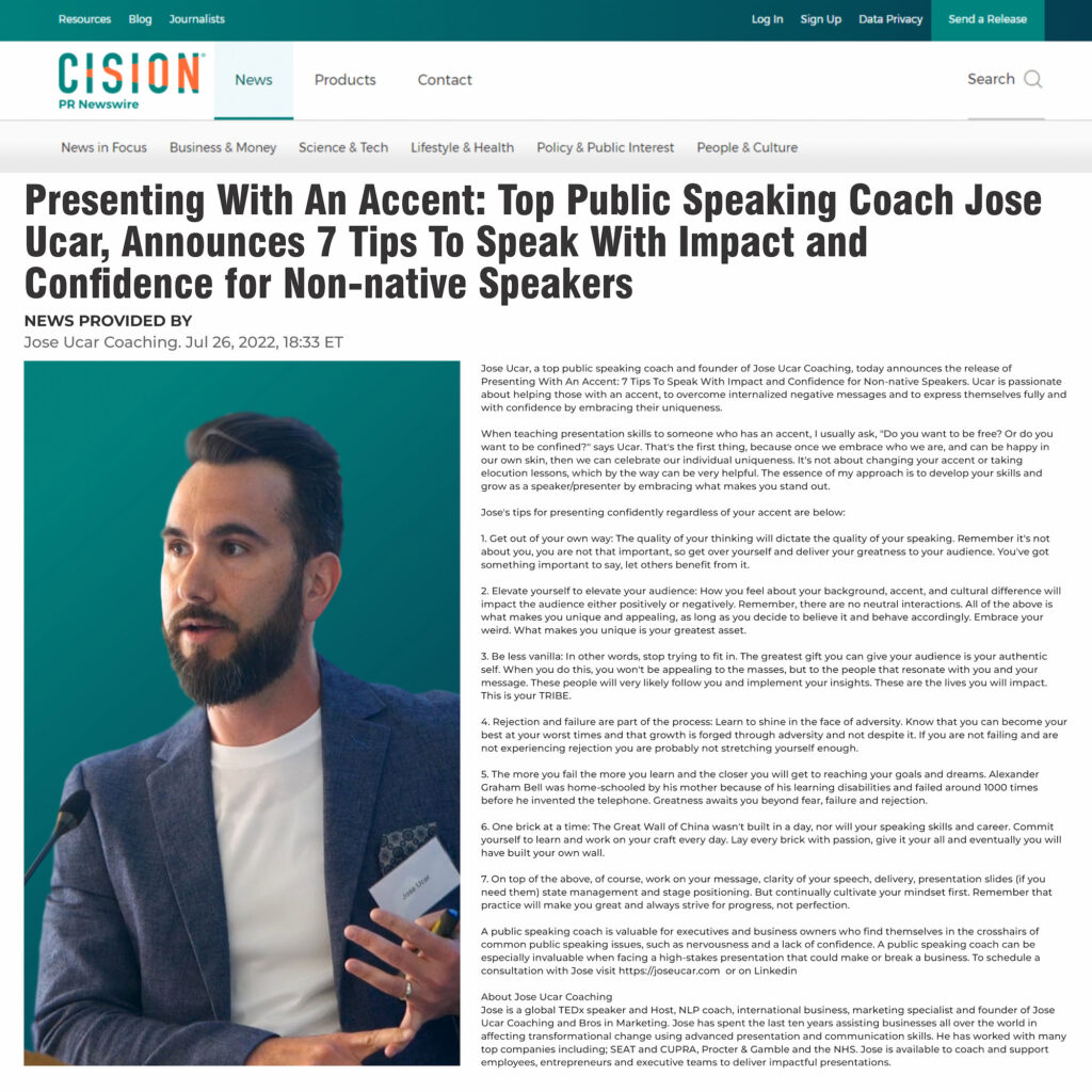 Presenting With An Accent Top Public Speaking Coach Jose Ucar Announces 7 Tips To Speak With Impact and Confidence for Non native Speakers
