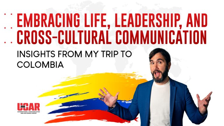 Blog 2 Embracing Life Leadership and Cross Cultural Communication Insights from my Trip to Colombia